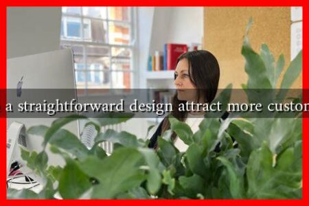 Can a straightforward design attract more customers Can a straightforward design attract more customers