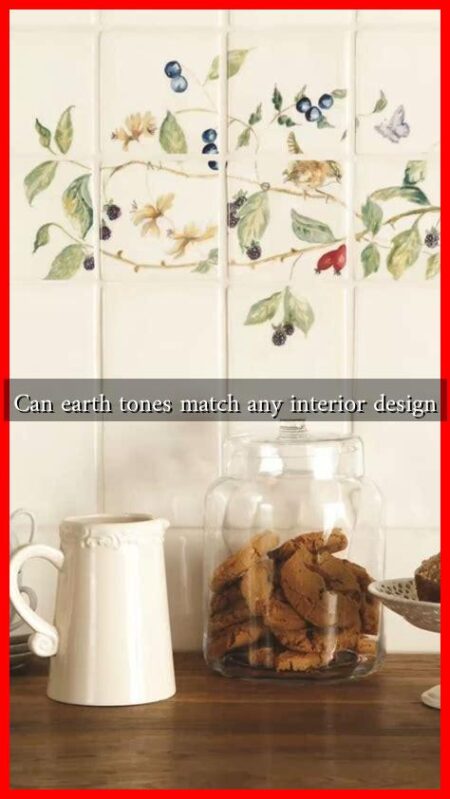 Can earth tones match any interior design Can earth tones match any interior design
