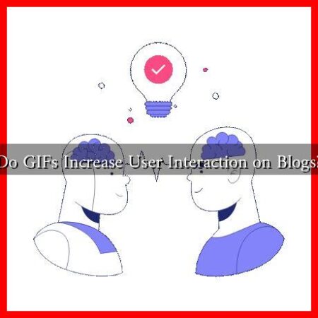 Do GIFs Increase User Interaction on Blogs?