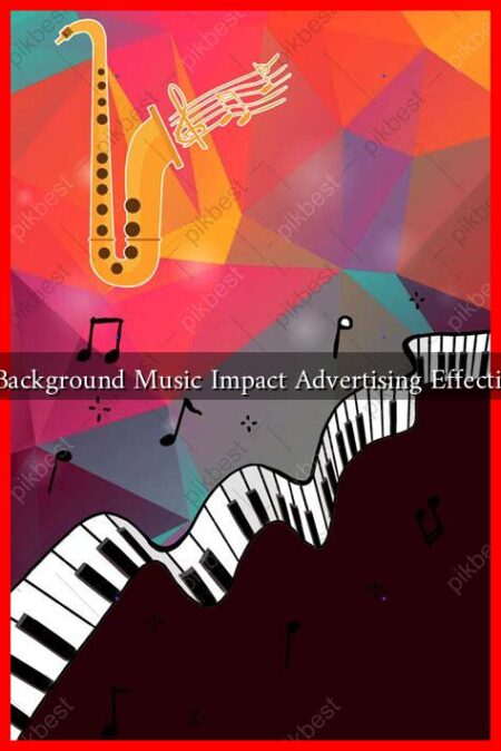 Does Background Music Impact Advertising Effectiveness Does Background Music Impact Advertising Effectiveness
