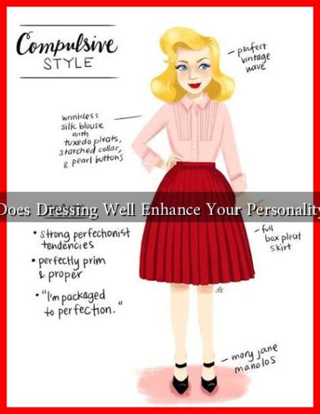 Does Dressing Well Enhance Your Personality