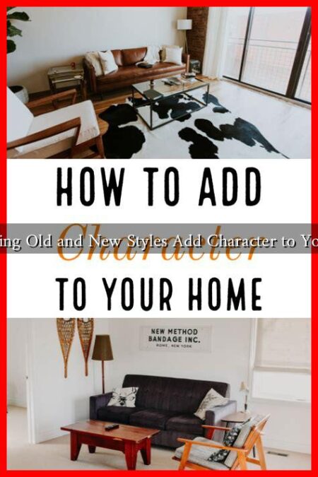 Does Mixing Old and New Styles Add Character to Your Home?