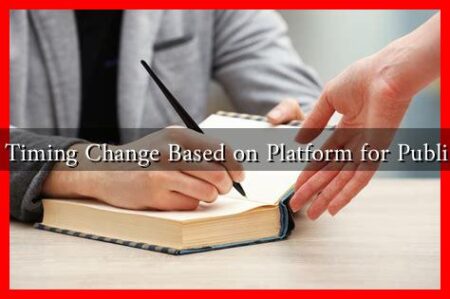 Does Timing Change Based on Platform for Publishing