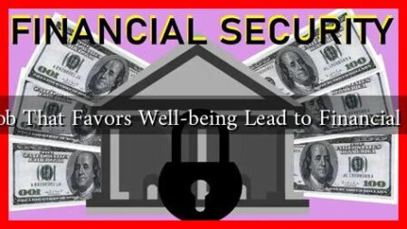 Does a Job That Favors Well-being Lead to Financial Security?