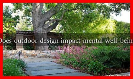 Does outdoor design impact mental well-being Does outdoor design impact mental well-being