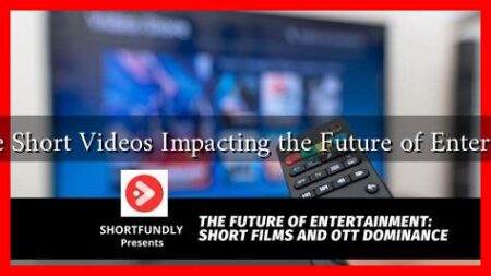 How Are Short Videos Impacting the Future of Entertainment