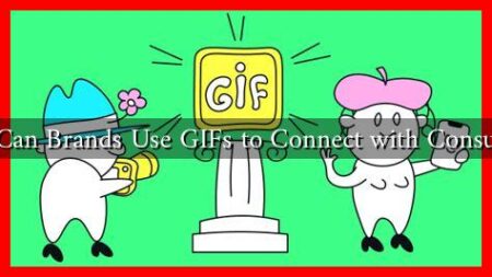 How Can Brands Use GIFs to Connect with Consumers? How Can Brands Use GIFs to Connect with Consumers?
