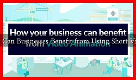 How Can Businesses Benefit from Using Short Videos