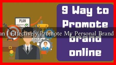How Can I Effectively Promote My Personal Brand Online? How Can I Effectively Promote My Personal Brand Online?