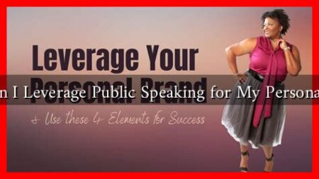 How Can I Leverage Public Speaking for My Personal Brand? How Can I Leverage Public Speaking for My Personal Brand?