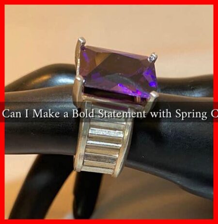 How Can I Make a Bold Statement with Spring Colors How Can I Make a Bold Statement with Spring Colors