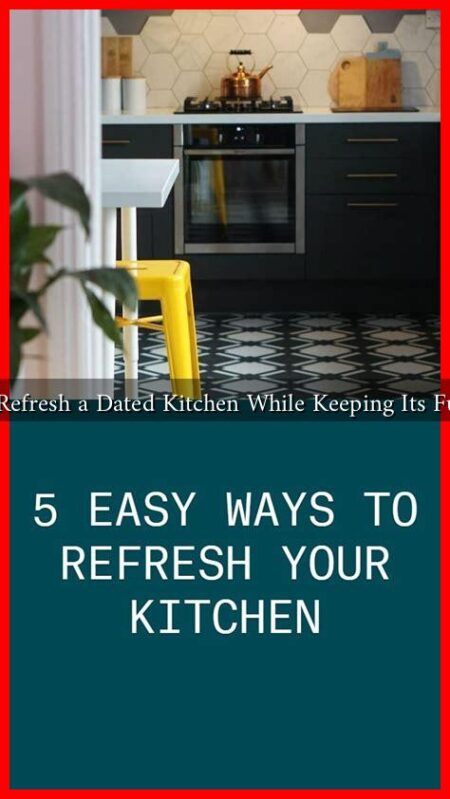 How Can I Refresh a Dated Kitchen While Keeping Its Functionality? How Can I Refresh a Dated Kitchen While Keeping Its Functionality?
