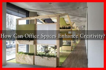 How Can Office Spaces Enhance Creativity?