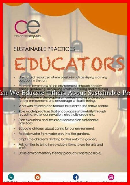 How Can We Educate Others About Sustainable Practices?
