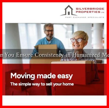 How Can You Ensure Consistency in Humanized Messaging? How Can You Ensure Consistency in Humanized Messaging?