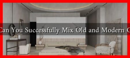 How Can You Successfully Mix Old and Modern Colors? How Can You Successfully Mix Old and Modern Colors?