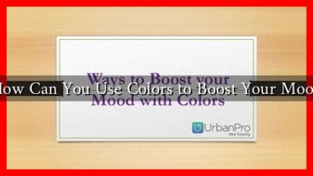How Can You Use Colors to Boost Your Mood