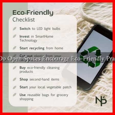How Do Open Spaces Encourage Eco-Friendly Practices?