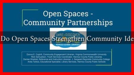 How Do Open Spaces Strengthen Community Identity?