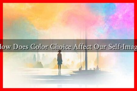 How Does Color Choice Affect Our Self-Image
