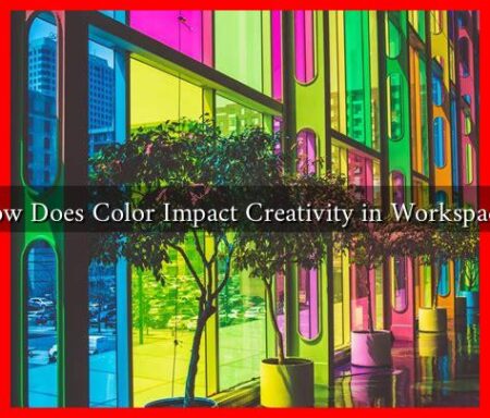 How Does Color Impact Creativity in Workspaces