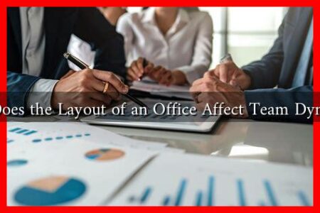 How Does the Layout of an Office Affect Team Dynamics? How Does the Layout of an Office Affect Team Dynamics?