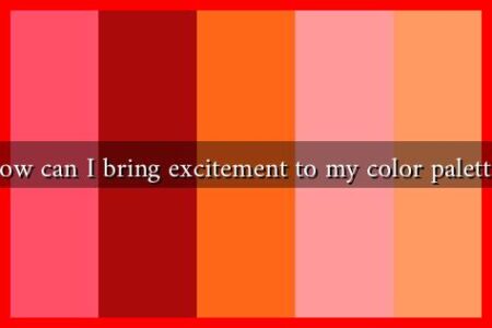 How can I bring excitement to my color palette?