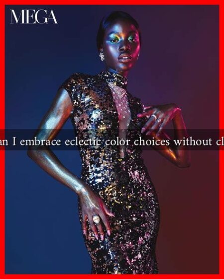 How can I embrace eclectic color choices without clashing?