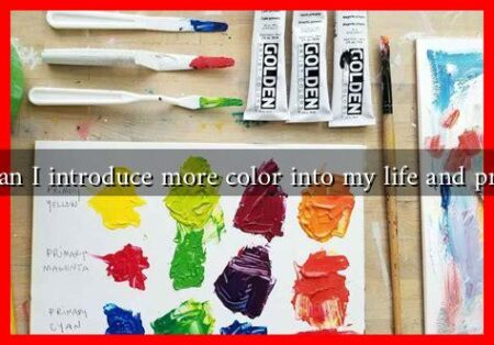 How can I introduce more color into my life and projects?