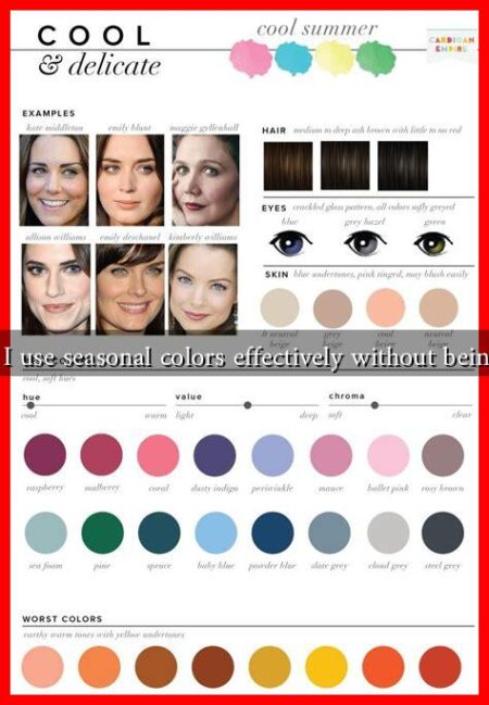 How can I use seasonal colors effectively without being boring?