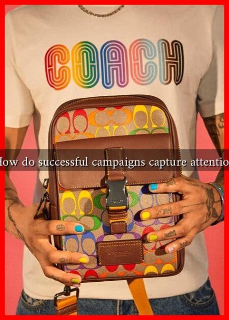 How do successful campaigns capture attention