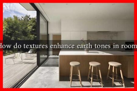 How do textures enhance earth tones in rooms