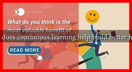 How does continuous learning help build better habits