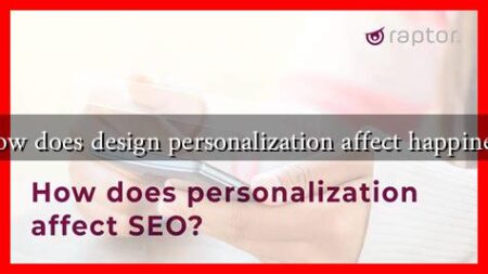 How does design personalization affect happiness