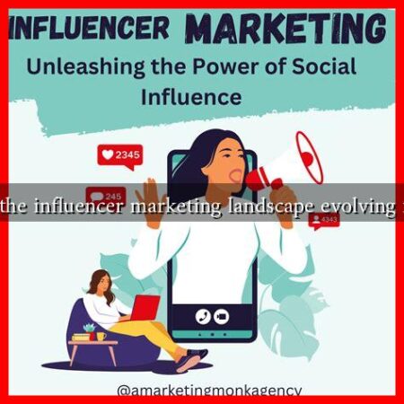 How is the influencer marketing landscape evolving for sales