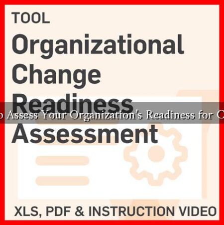 How to Assess Your Organization's Readiness for Change?