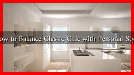 How to Balance Classic Chic with Personal Style