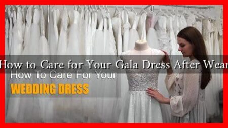 How to Care for Your Gala Dress After Wear