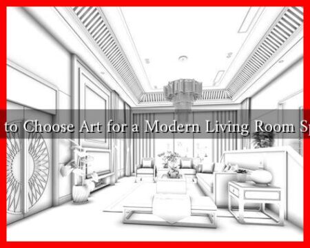 How to Choose Art for a Modern Living Room Space?