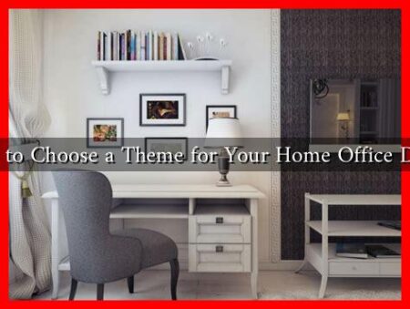 How to Choose a Theme for Your Home Office Decor