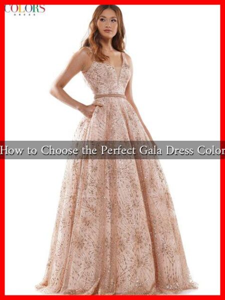 How to Choose the Perfect Gala Dress Color