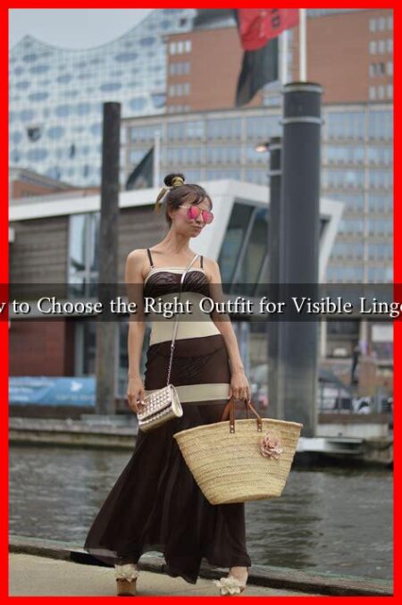 How to Choose the Right Outfit for Visible Lingerie?