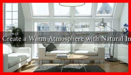 How to Create a Warm Atmosphere with Natural Interiors?