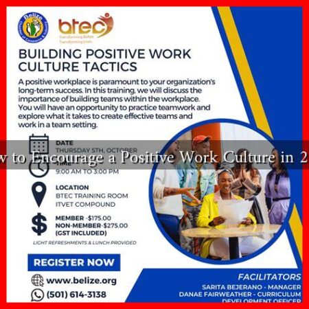 How to Encourage a Positive Work Culture in 2025 How to Encourage a Positive Work Culture in 2025