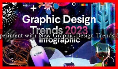 How to Experiment with New Graphic Design Trends Successfully How to Experiment with New Graphic Design Trends Successfully