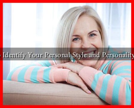 How to Identify Your Personal Style and Personality Match How to Identify Your Personal Style and Personality Match