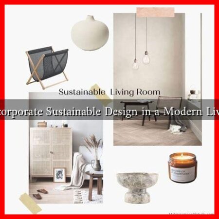 How to Incorporate Sustainable Design in a Modern Living Room?