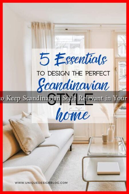 How to Keep Scandinavian Style Relevant in Your Home