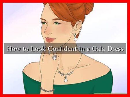 How to Look Confident in a Gala Dress