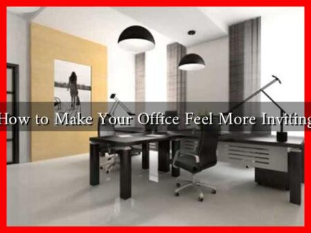 How to Make Your Office Feel More Inviting